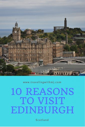 10 reasons to visit Edinburgh, Edinburgh, the capital city of Scotland.