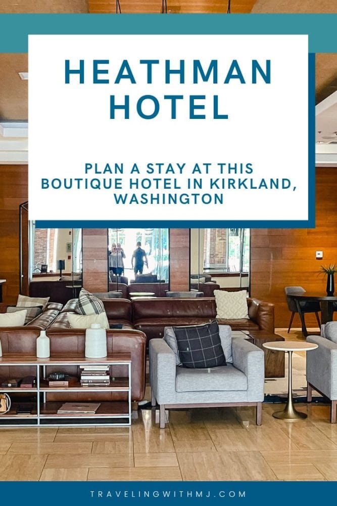Review: Heathman Hotel is located in the heart of downtown Kirkland on the east side of Lake Washington and boasts that it’s the only boutique hotel in Kirkland.
