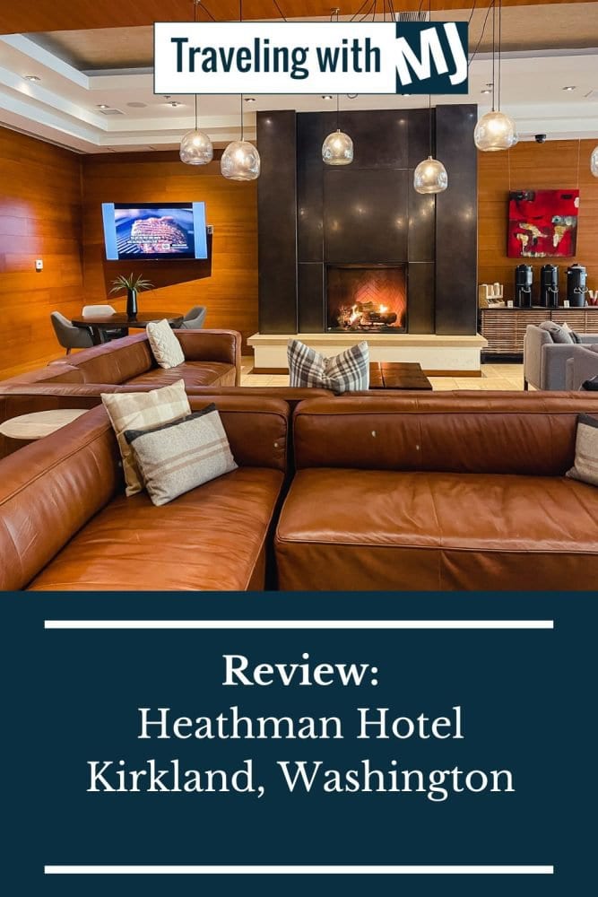 Review: Heathman Hotel is located in the heart of downtown Kirkland on the east side of Lake Washington and boasts that it’s the only boutique hotel in Kirkland.