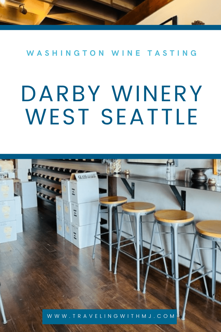 Washington Wine Tasting Darby Winery, West Seattle Traveling with MJTraveling with MJ