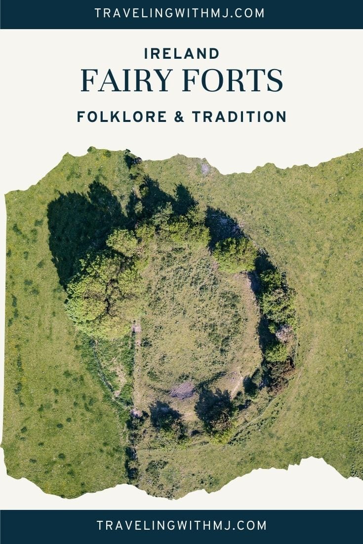 Fairy Forts A Magical Look at Ireland Traveling with MJTraveling with MJ